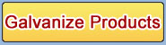 ‘Galvanize Products’